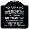 Signmission No Parking Management Not Responsible for Theft or Damage to Vehicle or Contents, BW-1818-23709 A-DES-BW-1818-23709